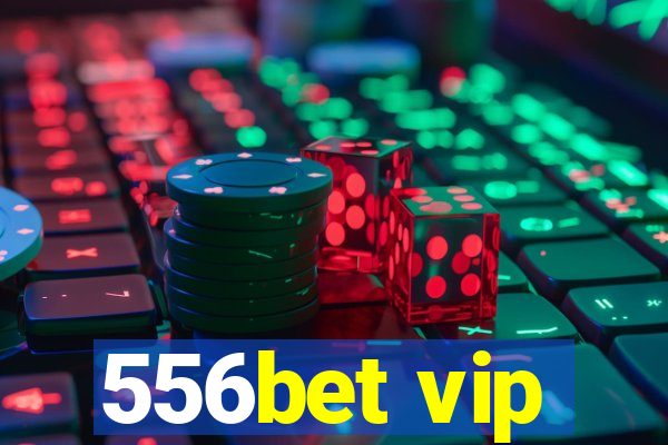 556bet vip